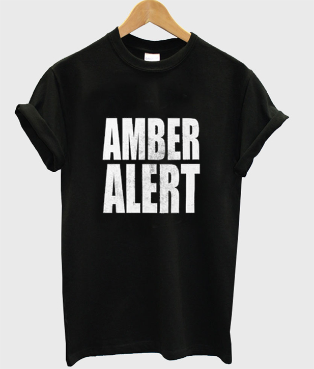 amber alert tshirt