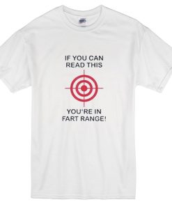 Hubie Halloween if You Can Read This You Re in Fart Range Shirt